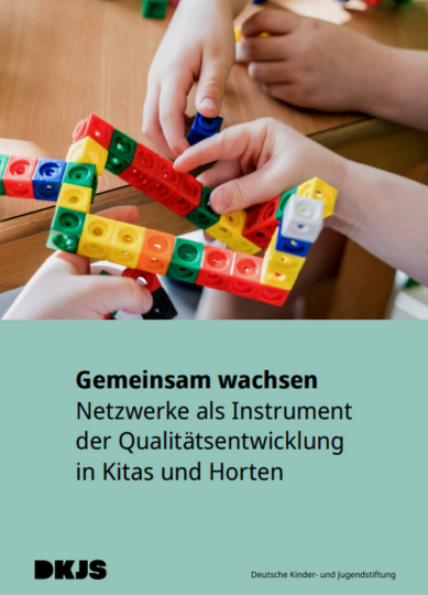 Dokumentbild Gemeinsam wachsen: Netzwerke als Instrument  der Qualitätsentwicklung  in Kitas und Horten